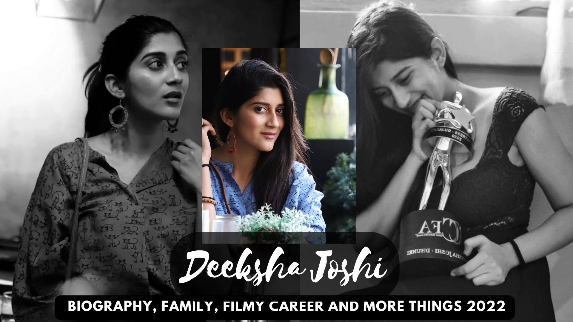 Deeksha Joshi Biography Childhood Movies Awards Upcoming Films