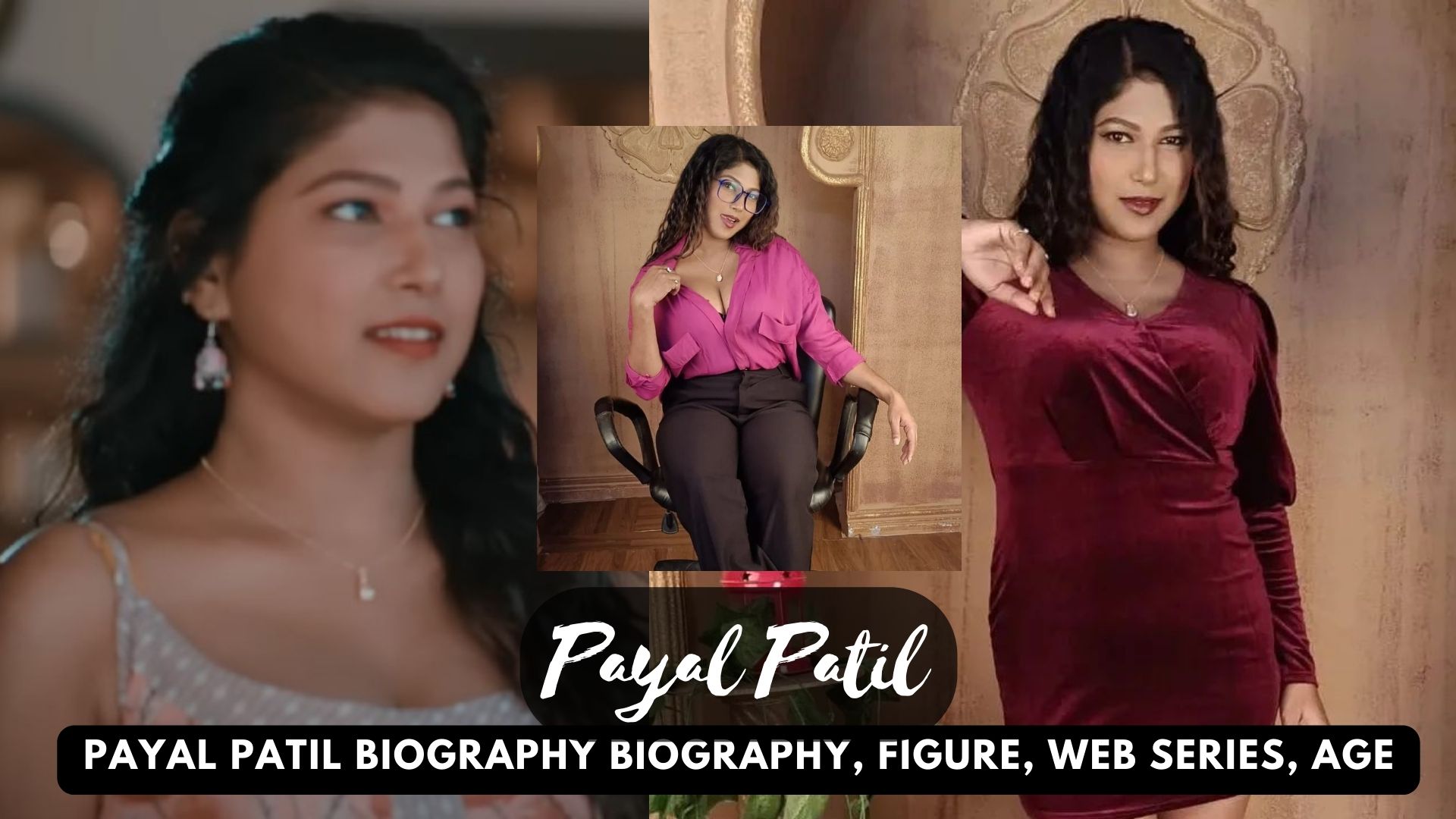 Payal Patil Biography Biography, Figure, Web Series, Age 2023