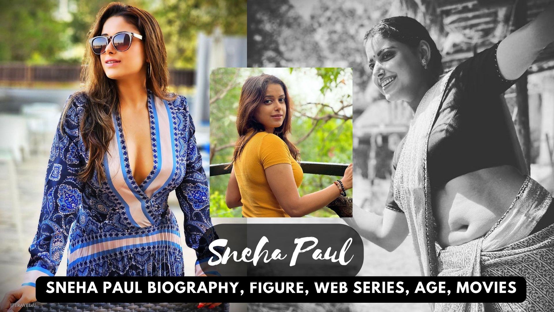 Sneha Paul Biography Biography, Figure, Web Series, Age 2023
