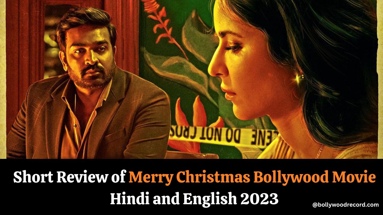 Short Review of Merry Christmas Movie in English and Hindi 2024